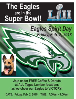 Eagles Super Bowl Spirit Day!  Fri., Feb 2nd at all Tague locations.